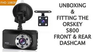 ORSKEY S800 DASHCAM UNBOXING ASSEMBLY AND FITTING [upl. by Bastien]