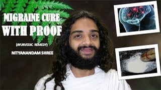 MIGRAINE CURE WITH PROOF  AYURVEDIC TREATMENT FOR MIGRAINE BY NITYANANDAM SHREE [upl. by Nnylaf]