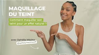 TUTO N°1  Comment maquiller son teint pour un effet naturel [upl. by Bibby171]