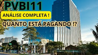 PVBI11 VALE A PENA INVESTIR NESTE FII  ANÁLISE COMPLETA DO FII E QUANTO RENDE [upl. by Burrow]