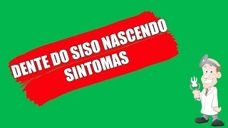 DENTE DO SISO NASCENDO SINTOMAS [upl. by Anelyak]