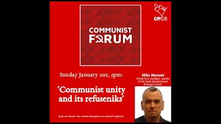 Mike Macnair Communist Unity and its Refuseniks [upl. by Aggie]