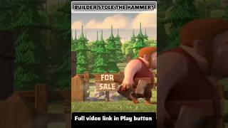 Builder Stole the Hammer Part 2 gamingrascal clashofclans shorts [upl. by Tiraj]