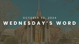 October 30 2024 Wednesdays Word [upl. by Sale]