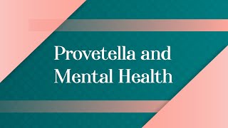 Prevotella gut microbiome and Mental Health [upl. by Auqenwahs]