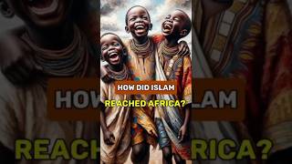 How Did Islam Reach Africaquot 🤔 shorts [upl. by Eugaet]