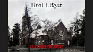 Hrol Ulfgar  Call From The Grave [upl. by Sirraj]