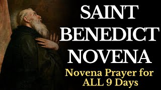 Novena to St Benedict — Novena Prayer for ALL 9 Days [upl. by Jari536]