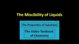 The Miscibility of Liquids [upl. by Godwin942]