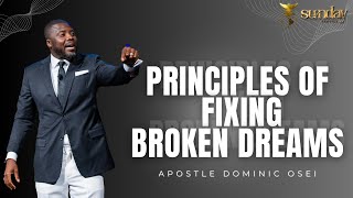 PRINCIPLES OF FIXING BROKEN DREAMS  APOSTLE DOMINIC OSEI  SUNDAY SERVICE  KINGDOM FULL TABERNACLE [upl. by Kylynn]