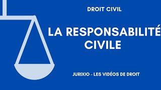 Les fondements de la responsabilité délictuelle [upl. by Arhat773]