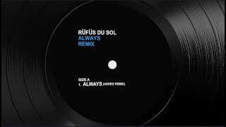 RÜFÜS DU SOL  Always Asheo Remix [upl. by Ordnasela]