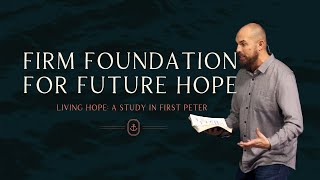 Living Hope Firm Foundation for Future Hope 945 [upl. by Alyl]