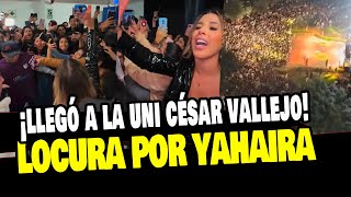 YAHAIRA PLASENCIA ES RECIBIDA COMO UNA ESTRELLA EN LA UNIV CÉSAR VALLEJO ¿QUÉ PASÓ [upl. by Inal]