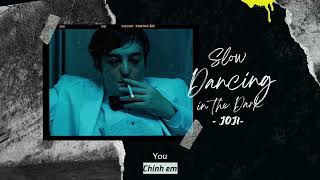 Vietsub  Slow Dancing In The Dark  Joji  Lyrics Video [upl. by Atin]