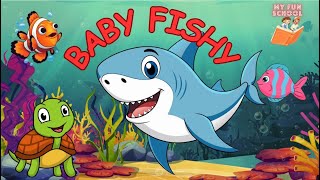 Baby fishy song for Kids Daddy Shark song [upl. by Kapeed507]