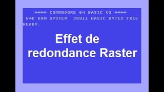 Leffet de redondance Raster sur Commodore 64 [upl. by Siekram]