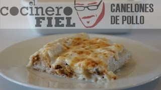 EL COCINERO FIEL 518 CANELONES DE POLLO [upl. by Hallett777]