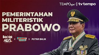 Gaya Militeristik Pemerintahan Prabowo  Bocor Alus Politik [upl. by Ayekahs]