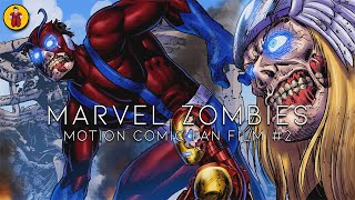 Marvel Zombies Returns 2 Motion Comic Fan Film [upl. by Enidanreb]