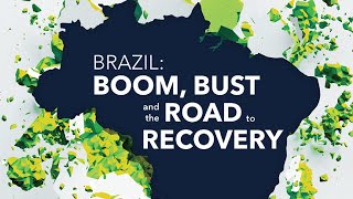 Brazil Boom Bust and the Road to Recovery [upl. by Adnarom235]