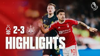 HIGHLIGHTS  NOTTINGHAM FOREST 23 NEWCASTLE UNITED  PREMIER LEAGUE [upl. by Ameluz]