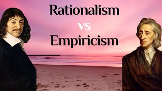 Philosophy Rationalism vs Empiricism [upl. by Wiener]