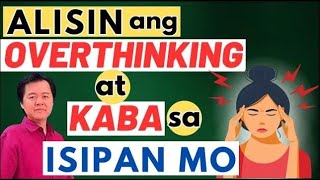 Alisin ang Overthinking at Kaba sa Isipan Mo  By Doc Willie Ong Internist and Cardiologist [upl. by Llesram916]