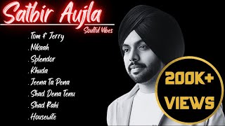 SATBIR AUJLA JUKEBOX  Soulful Songs Special  Punjabi Romantic Songs  Guru Geet Tracks [upl. by Craggie]