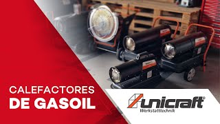 Calefactores de Gasoil tipo A Unicraft  potencia y bajo consumo [upl. by Vig]