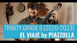 El Viaje by Piazzolla arr Gary Ryan  Trinity Grade 6 Classical Guitar 20202023 [upl. by Enibas]