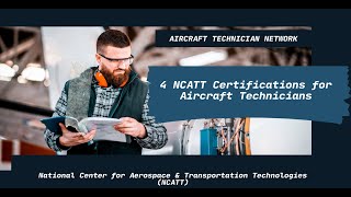 4 NCATT Certifications for Aircraft Technicians [upl. by Eevets400]