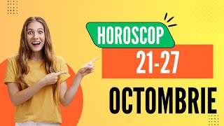 Horoscop 2127 octombrie 2024  Previziuni pentru toate zodiile [upl. by Rocker]