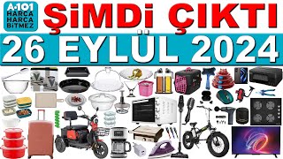 A101 26 EYLÜL 2024  A101 ÇEYİZLİK EV MUTFAK GEREÇLERİ  A101 BU HAFTA  A101 ELEKTRİKLİ BİSİKLET [upl. by Elmajian]