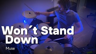 Muse  Wont Stand Down drum cover [upl. by Avenej]