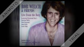 Bob Welch  Sentimental Lady  1977 [upl. by Donaugh557]