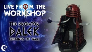 Live From The Workshop  The Predator Dalek Engines Of War [upl. by Jarin779]