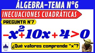 🎯INECUACIONES CUADRÁTICAS O DE 2DO GRADOPROBLEMA N°7 [upl. by Ailerua]