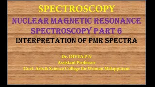 NMR SPECTROSCOPY INTERPRETATION OF PMR SPECTRA [upl. by Romelle]