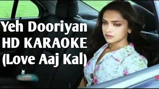 Yeh Dooriyan Love Aaj Kal HD KARAOKE BY AAKASH [upl. by Llenrahc]