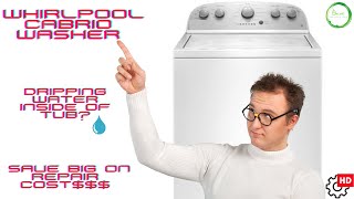 Whirlpool Cabrio Washer Dripping Water Inside of Tub Easy fix save big [upl. by Suiravat208]