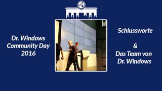 Schlussworte und das Dr Windows Team  Dr Wíndows Community Day 2016 [upl. by Nobel349]