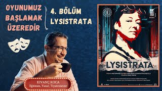 Oyunumuz Başlamak Üzeredir 4 Bölüm Lysistrata [upl. by Strickman]