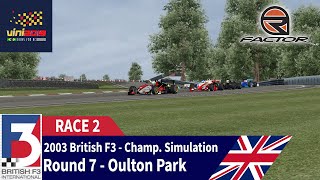 2003 British F3  Championship simulation  ROUND 7  Oulton Park RACE 2  rFactor [upl. by Aivatnwahs]