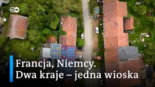 Francja Niemcy Dwa kraje – jedna wioska [upl. by Haziza]