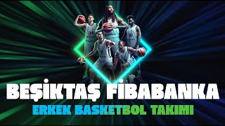 Beşiktaş Fibabanka Erkek Basketbol Takımı [upl. by Reffinej]