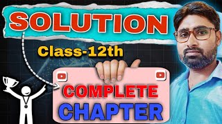 Solution Class12th Chemistry Lec1 [upl. by Halimaj420]