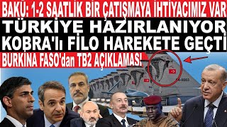 Türkler Hazırlanıyor Türk Filosu Kobra Donanmaya Bağlandı Burkina Fasodan TB2 Açıklaması [upl. by Aehsila923]