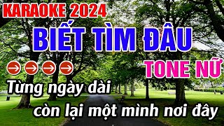 Biết Tìm Đâu Karaoke Tone Nữ Karaoke Đăng Khôi  Beat Mới [upl. by Nelyahs384]