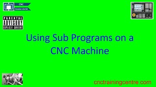 Using Sub Programs in a CNC Program [upl. by Euphemie]